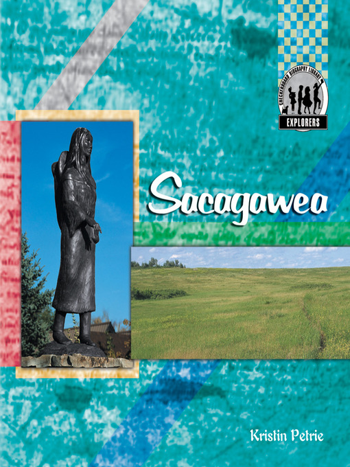 Title details for Sacagawea by Kristin Petrie - Available